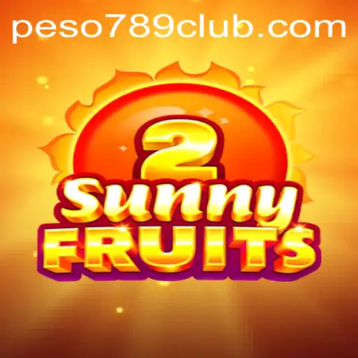 SunnyFruits2: Dive into a Vibrant World with PESO789 CLUB